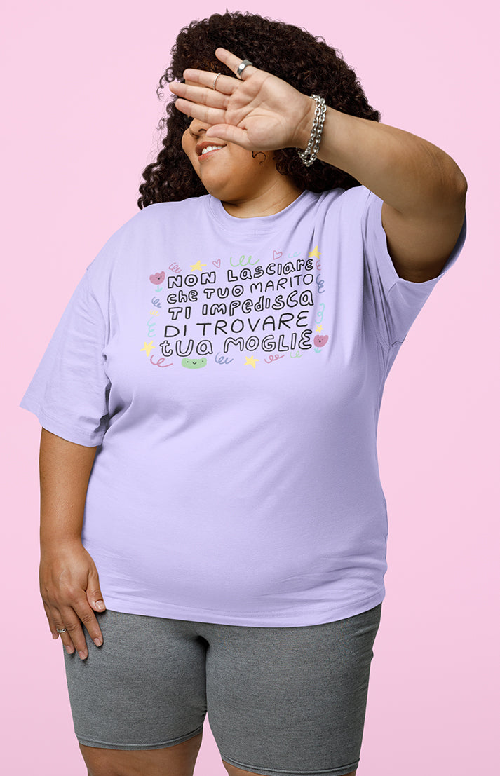 Non lasciare che tuo marito ti impedisca di trovare tua moglie - T-shirt unisex in cotone biologico - Collezione Pride