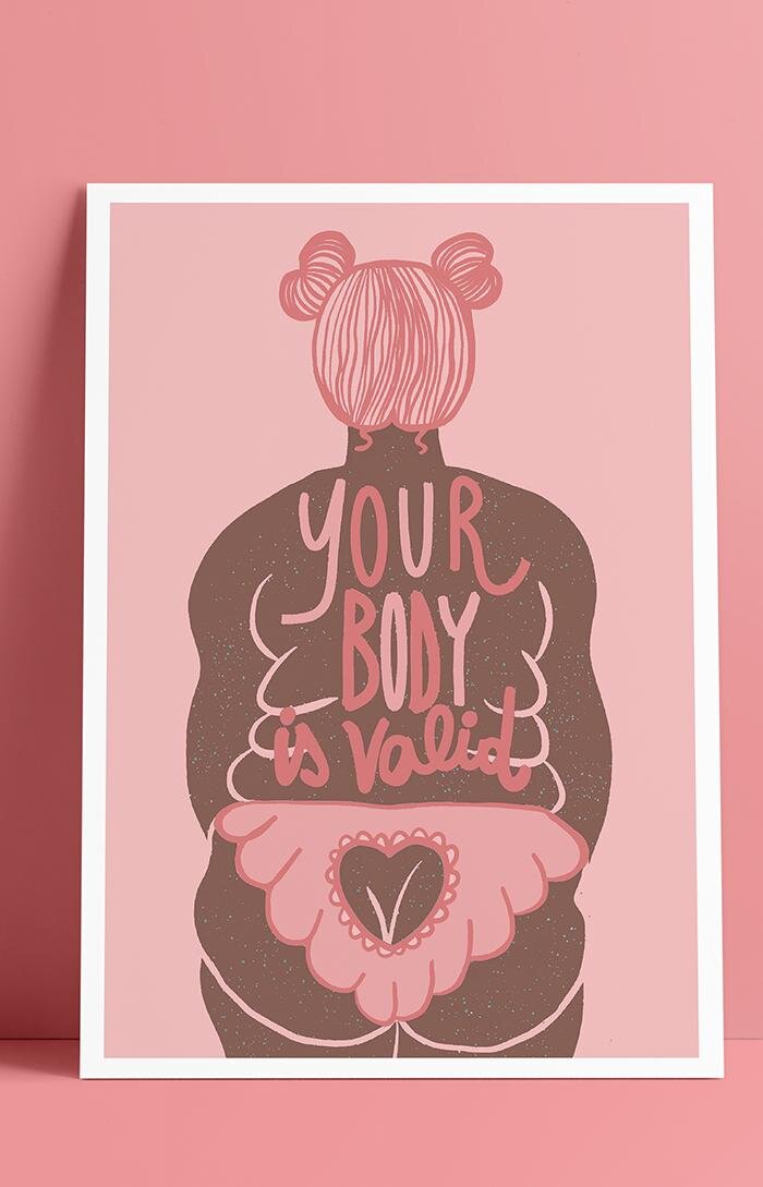 Art print - Your body is valid