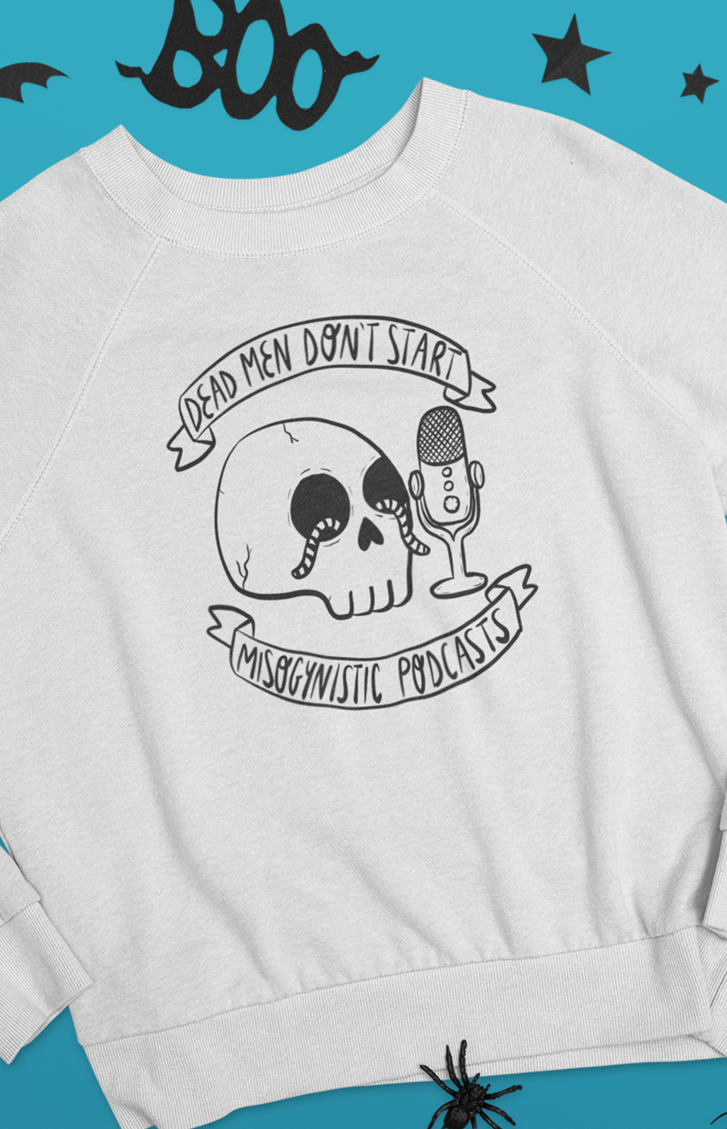 Unisex crewneck sweatshirt - Dead men don't start misogynistic podcasts