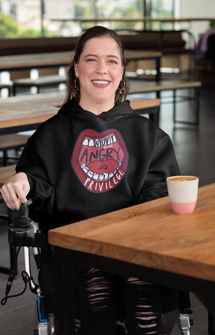 Unisex hooded sweatshirt - Not being angry is privilege