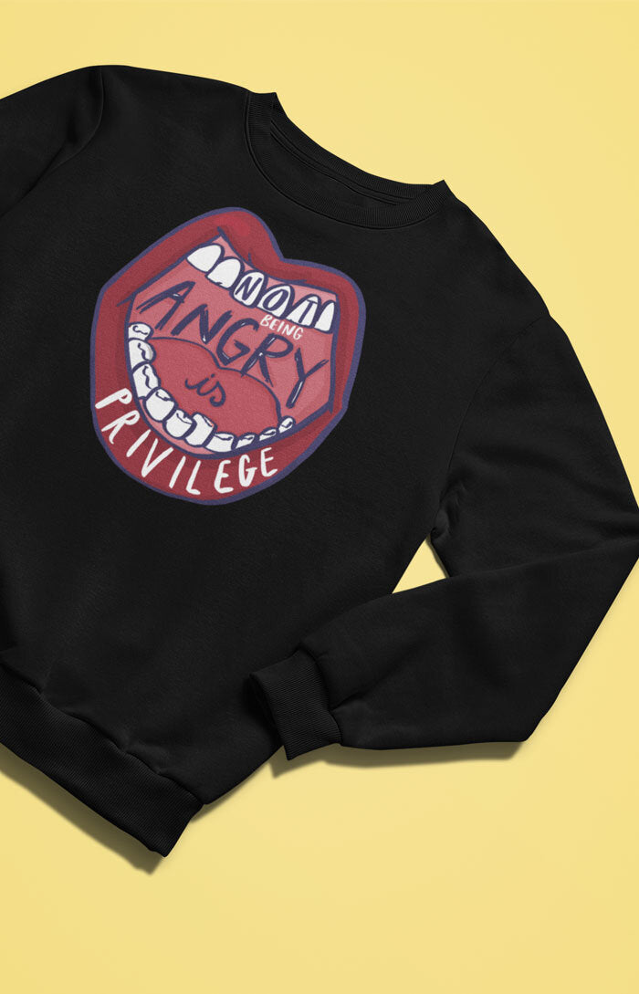 Unisex crewneck sweatshirt - Not being angry is privilege