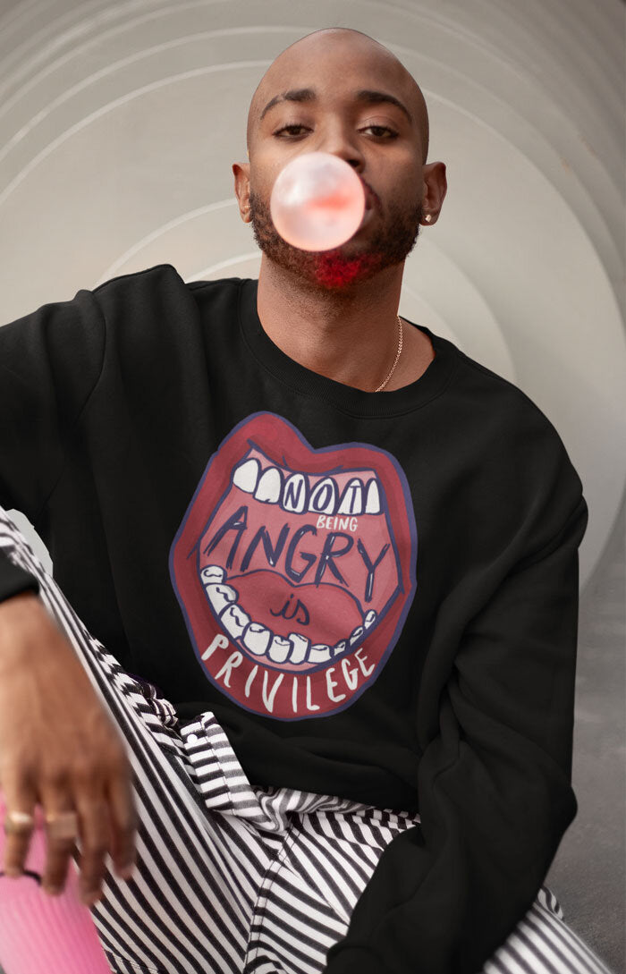 Unisex crewneck sweatshirt - Not being angry is privilege