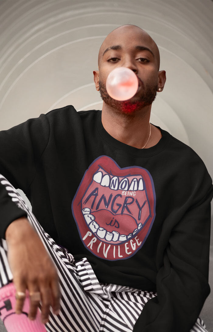 Unisex crewneck sweatshirt - Not being angry is privilege