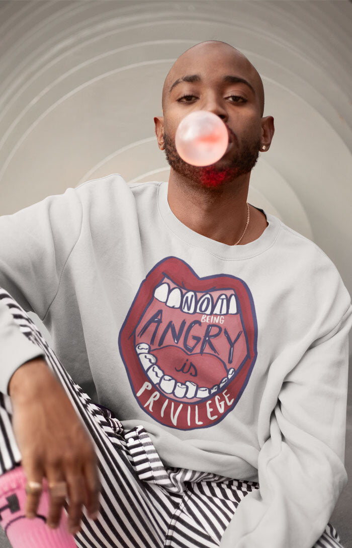 Unisex crewneck sweatshirt - Not being angry is privilege