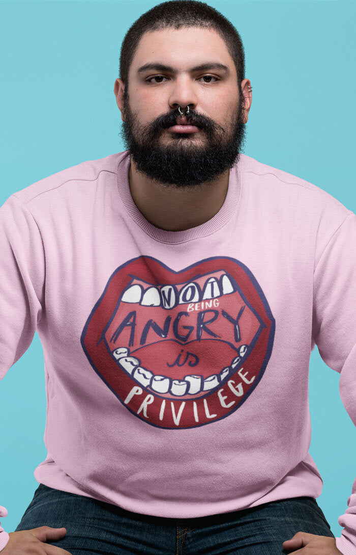 Unisex crewneck sweatshirt - Not being angry is privilege