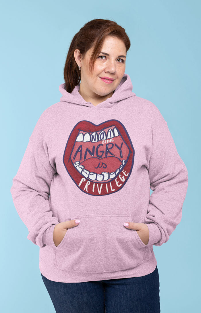 Unisex hooded sweatshirt - Not being angry is privilege
