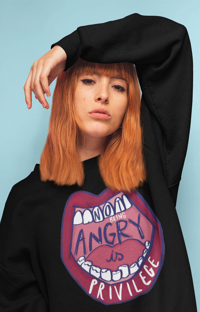 Unisex crewneck sweatshirt - Not being angry is privilege