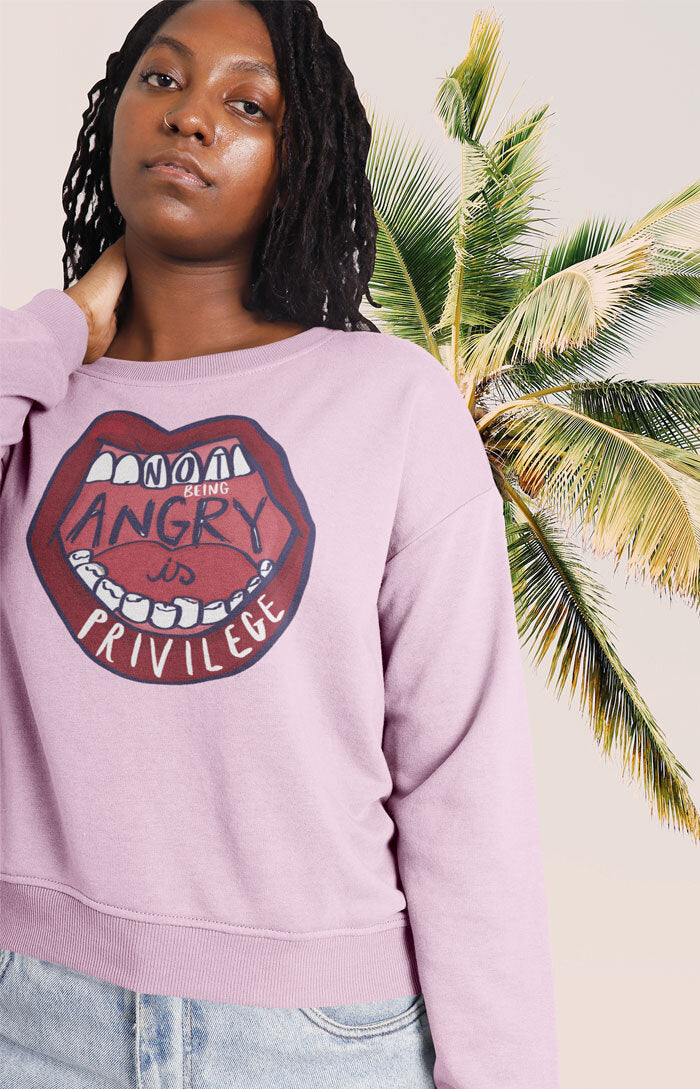 Unisex crewneck sweatshirt - Not being angry is privilege