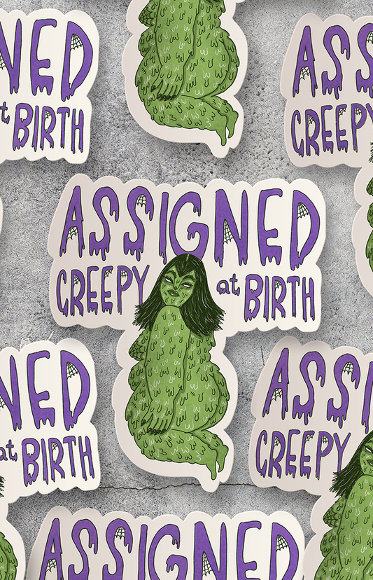 Assigned creepy at birth - adesivo