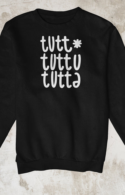 Felpa unisex a girocollo - Tutt*