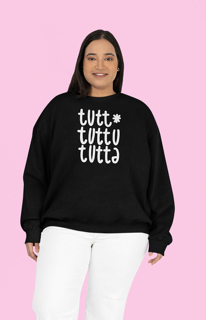 Felpa unisex a girocollo - Tutt*