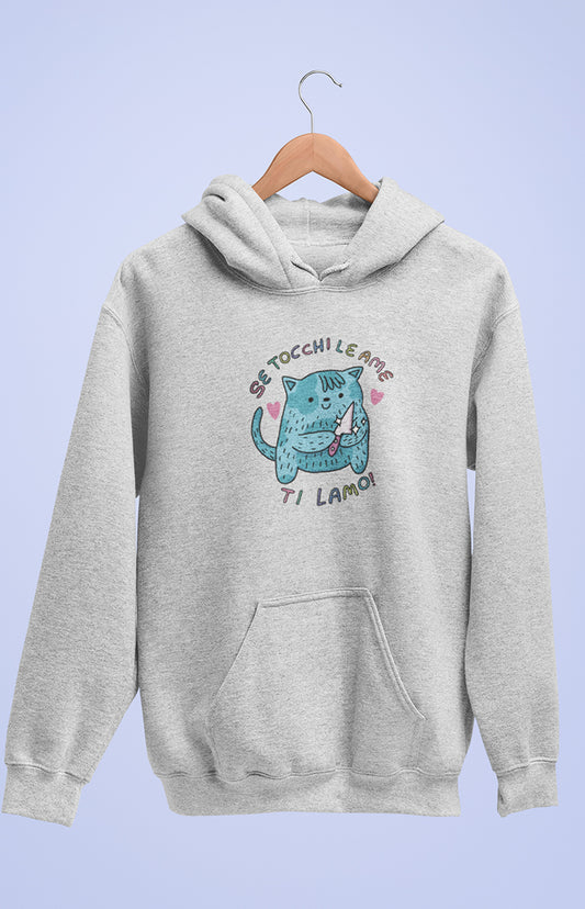 Felpa unisex con cappuccio - Se tocchi le ame ti lamo