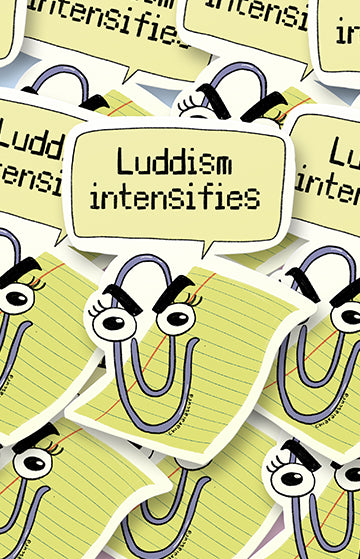 Mi sale il luddismo - sticker