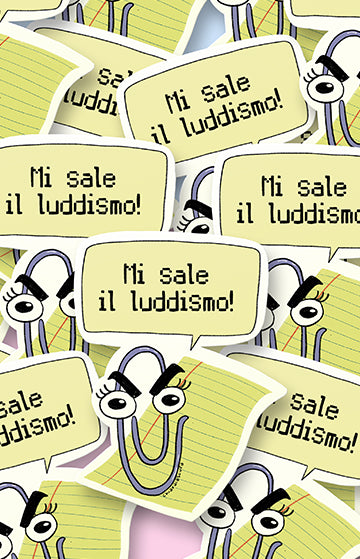 Mi sale il luddismo - sticker