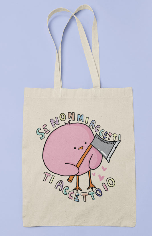 Se non mi accetti ti accetto io - Tote bag in cotone biologico - Collezione Pride