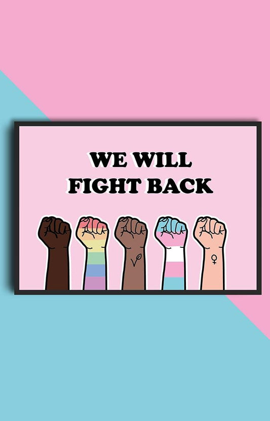 Art print - We will fight back