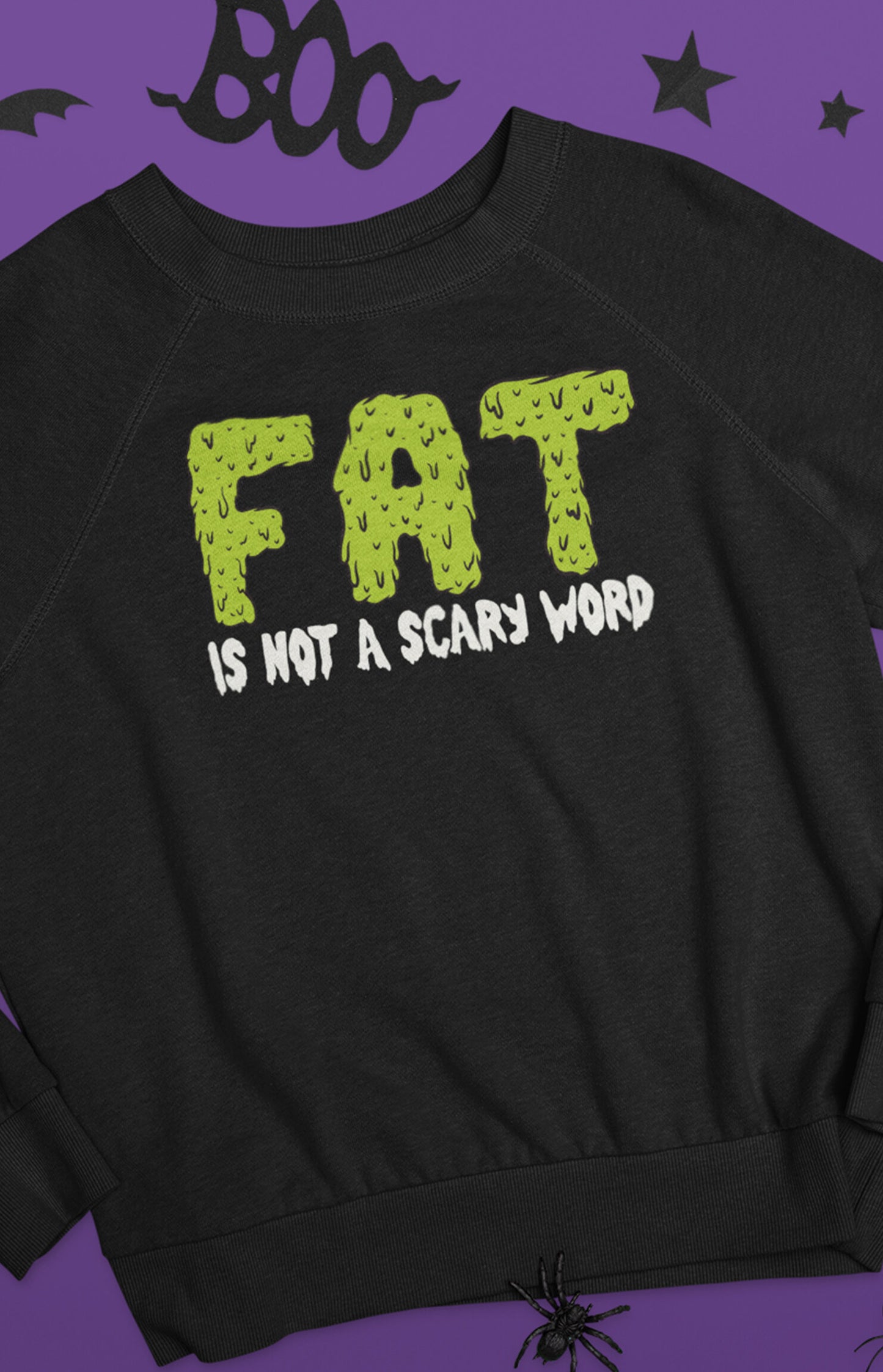 Unisex crewneck sweatshirt in - Fat is not a scary word
