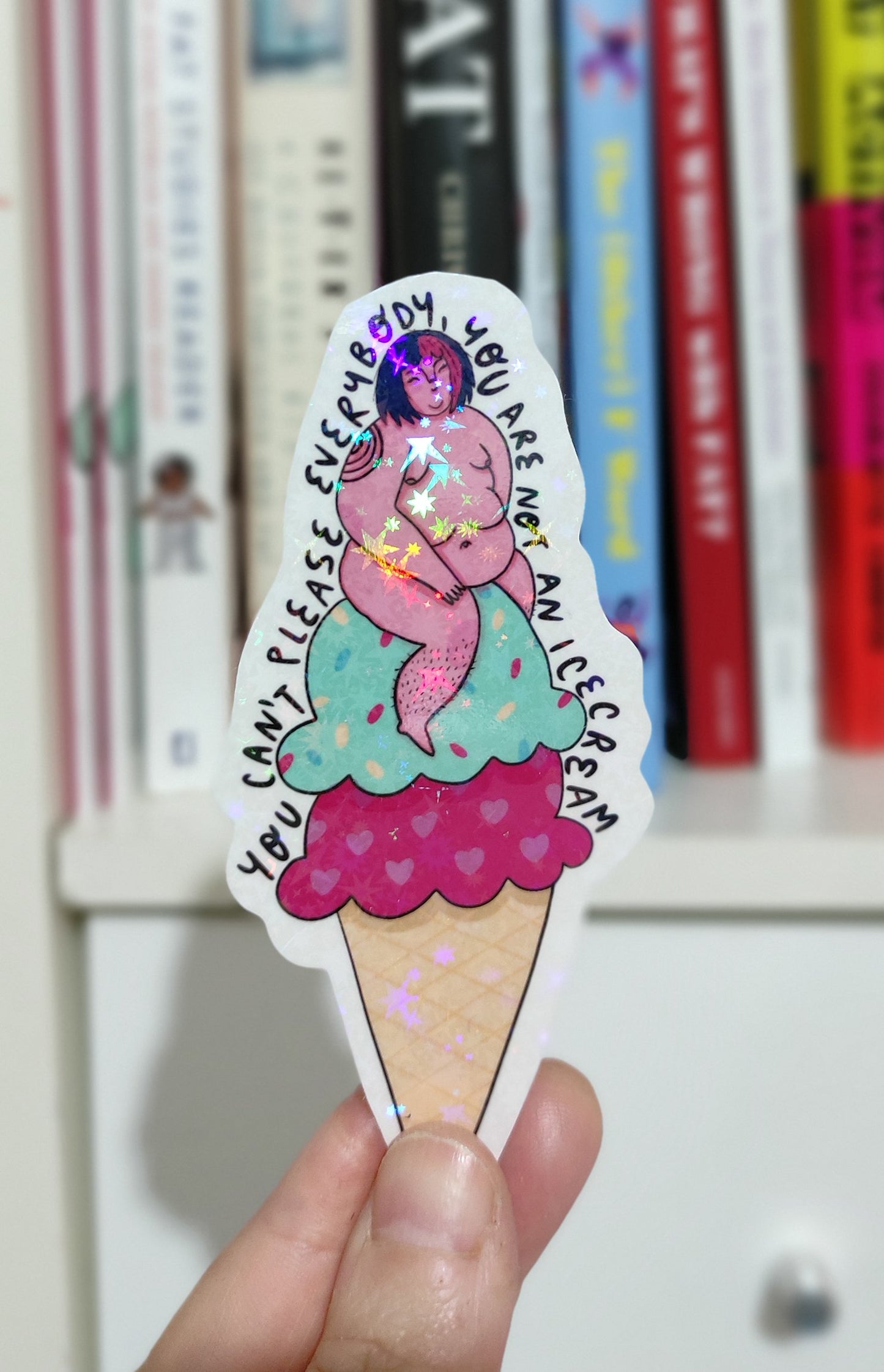 You're not an icecream - sticker