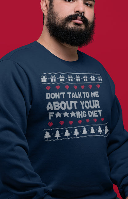 Ugly Christmas sweater - Don't talk to me about your diet