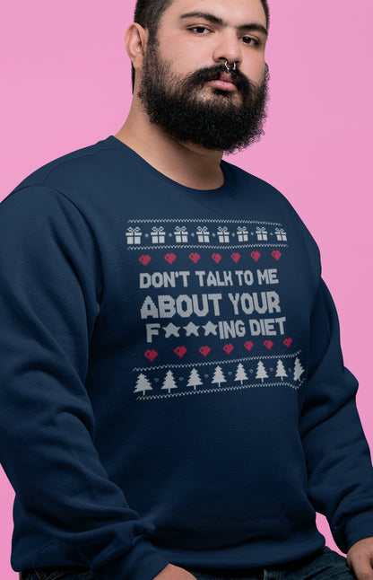 Ugly Christmas sweater - Don't talk to me about your diet