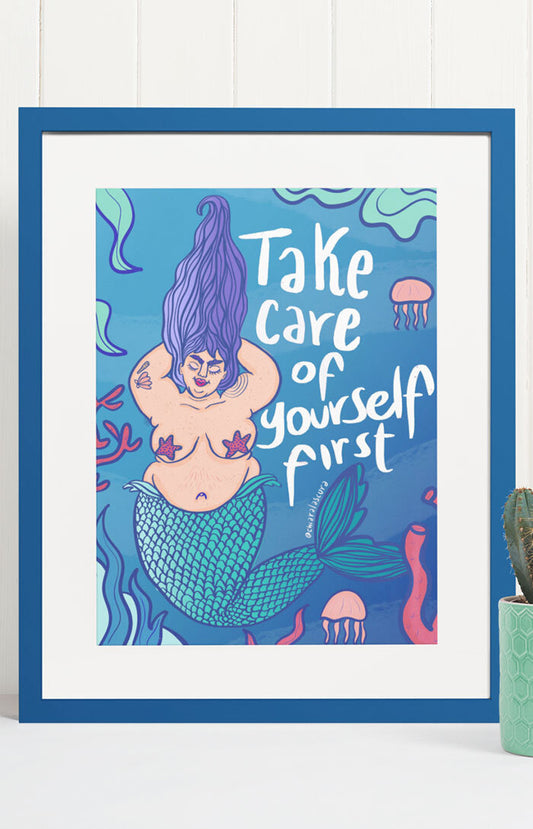 Art print - Take care of yourself first