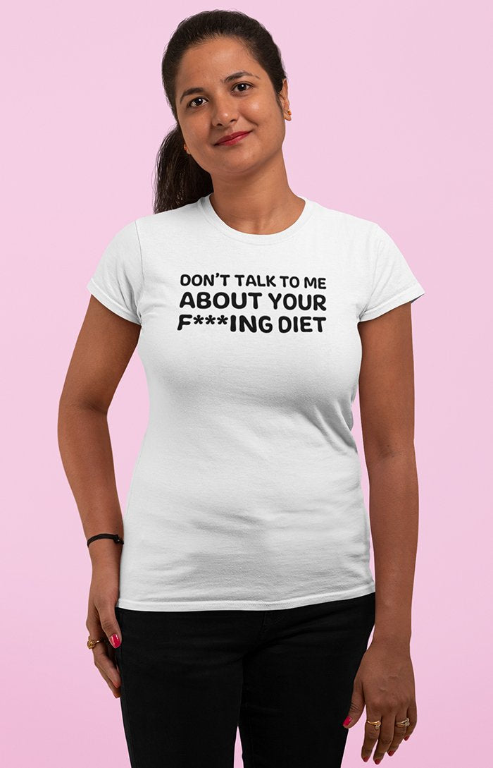 Don't talk to me about your diet - T-shirt unisex in cotone biologico