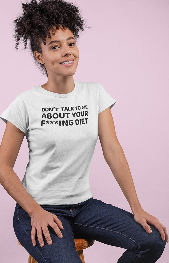 Don't talk to me about your diet - T-shirt unisex in cotone biologico