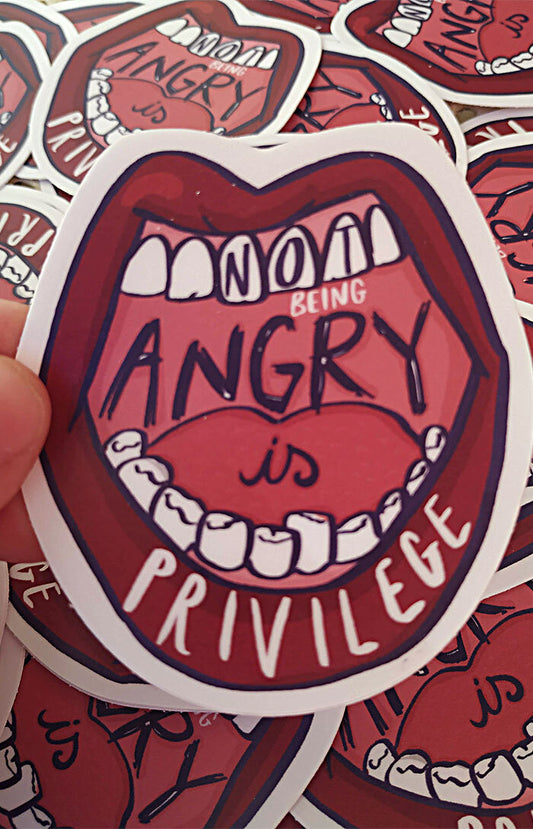 Not beig angry is privilege - sticker