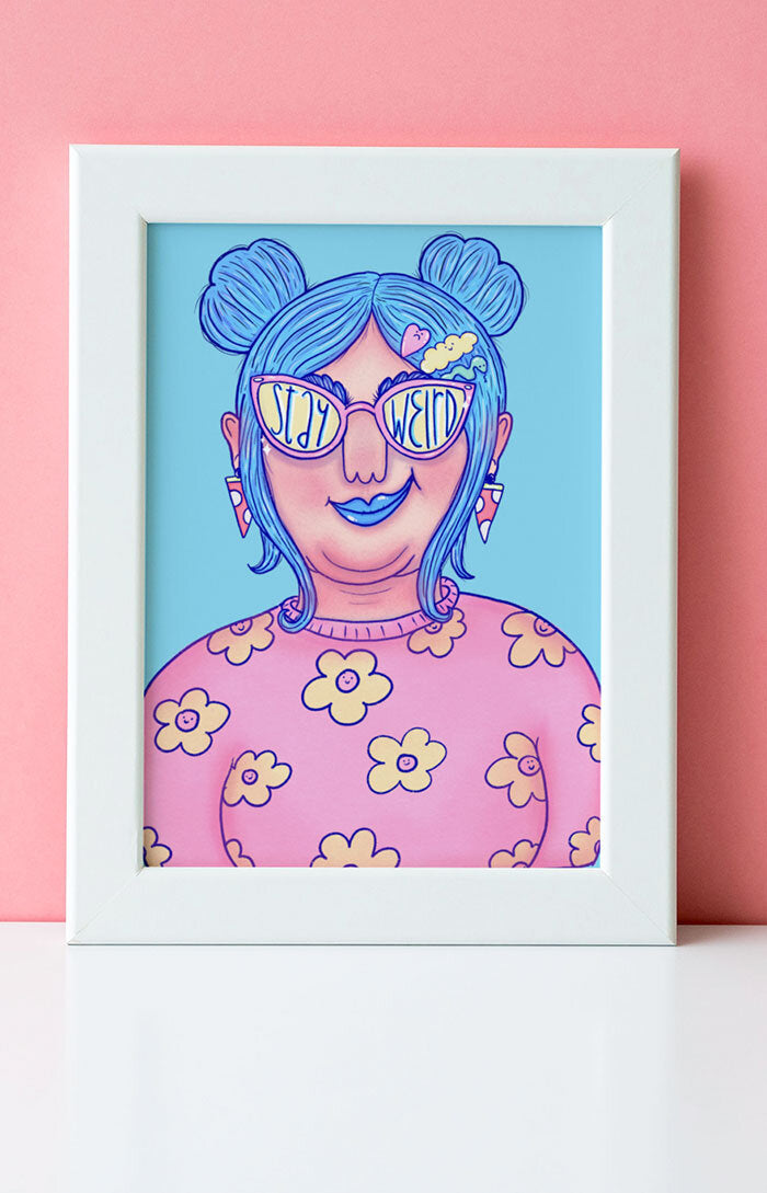 Art print - Stay weird